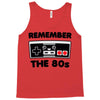 remember the 80's Tank Top