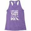 i just want to drink beer &amp; hang with Racerback Tank