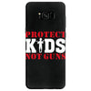 Protect Kids Not Guns Samsung Galaxy S8