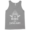 The best teachers are born in January Tank Top