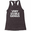 verry stable genius Racerback Tank