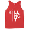 killing it Tank Top