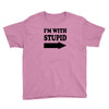 im with stupid t shirt t shirt funny t shirt cool tshirt funny shirt t Youth Tee
