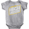 i have the high ground Baby Onesie