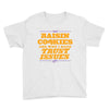 raisin cookies are why i have trust issues Youth Tee