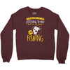 fishing in my head! Crewneck Sweatshirt