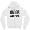 funny t shirt i hate everyone rude tee offensive shirt Zipper Hoodie