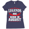 Legends Are Born In August Ladies Fitted T-Shirt