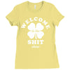 Welcome To The Shit Show Ladies Fitted T-Shirt