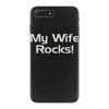 my wife rocks iPhone 7 Plus Case