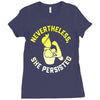 nevertheless she persisted Ladies Fitted T-Shirt