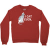i cat even Crewneck Sweatshirt