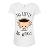 no coffee no workee Maternity Scoop Neck T-shirt