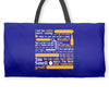 i cant hear anything youre saying Weekender Totes