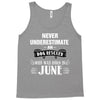 never underestimate an old man who was born in june Tank Top
