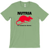 nutria its whats for dinner T-Shirt