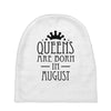 queens are born in august (2) Baby Beanies