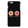your wife my wife donuts iPhone 6 Plus/6s Plus Case