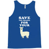Save The Drama For Your Lama Tank Top