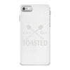 let's get toasted iPhone 7 Case