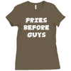 fries before guys Ladies Fitted T-Shirt