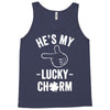 he's my lucky charm Tank Top