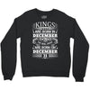 Real Kings Are Born On December 31 Crewneck Sweatshirt