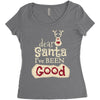 dear santa i've been good Women's Triblend Scoop T-shirt