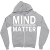 mind over matter Zipper Hoodie