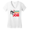 7 eleven was a part time job Women's V-Neck T-Shirt