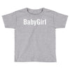 babygirl Toddler T-shirt