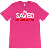 i'm saved but i cuss a little T-Shirt