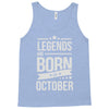 legends are born in october Tank Top