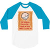 i'm smiling because i have no idea what's going on 3/4 Sleeve Shirt