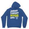 January February Michigan April - March Madness Basketball Unisex Hoodie