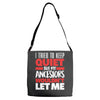 tried to keep quiet but my ancestors Adjustable Strap Totes