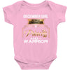 december girl is a perfect combination of princess and warrior Baby Bodysuit