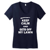 keep calm and get off my lawn Women's V-Neck T-Shirt