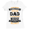 Super Cool Dad Of A Freaking Awesome Nurse Ladies Fitted T-Shirt
