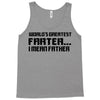 worlds greatest farter, i mean father Tank Top