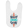 nobody can drag me down Baby Bibs