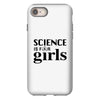 Science is for Girls iPhone 8