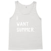 i want summer Tank Top