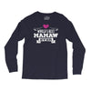 World's Best Mamaw Ever Long Sleeve Shirts