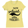 New Aunt 2018 Rokie Dept. Ladies Fitted T-Shirt