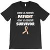 Once a Cancer Patient Now a Cancer Survivor T-Shirt