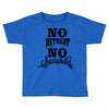 no retreat, no surrender. Toddler T-shirt