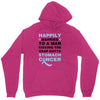 happily married to a man kicking the crap outta stomach cancer Unisex Hoodie