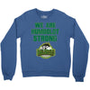 We Are Humboldt Strong Crewneck Sweatshirt