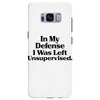 In My Defense I Was Left Unsupervised Samsung Galaxy S8 Plus